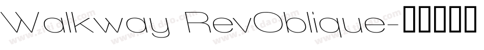 Walkway RevOblique字体转换